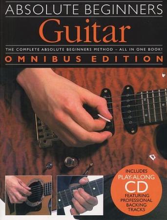  "Absolute Beginners: Guitar - Omnibus Edition"