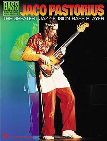  "Jaco Pastorius: The Greatest Jazz-Fusion Bass Player"