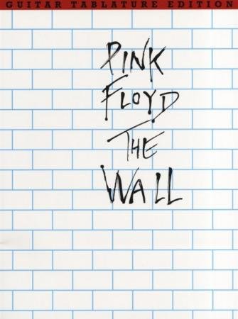Pink Floyd The Wall Guitar Tab Edition Book