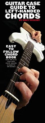     Guitar Case Guide to Left-Handed Chords